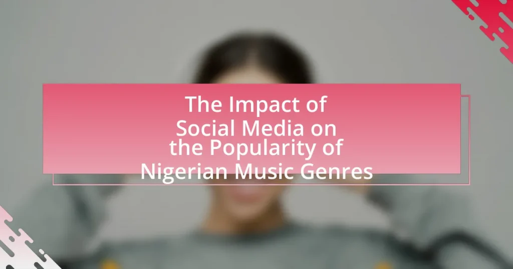 The Impact of Social Media on the Popularity of Nigerian Music Genres